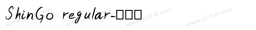 ShinGo regular字体转换 ShinGo regular字体转换